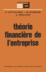 Théorie financière de l'entreprise - Florin Aftalion