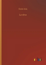 Le rêve - Zola, Emile