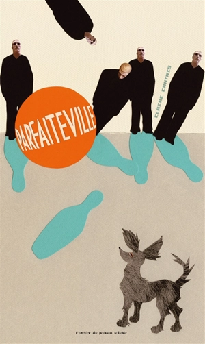Parfaiteville - Claire Cantais