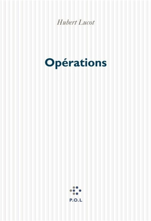 Opérations - Hubert Lucot