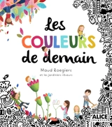 Les couleurs de demain - Maud Roegiers