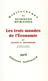 Les Trois mondes de l'économie - LloydG. Reynolds