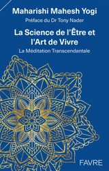 La science de l'être et l'art de vivre : la méditation transcendantale - Mahesh Yogi