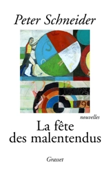 La fête des malentendus - Peter Schneider