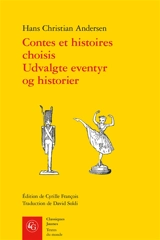 Contes et histoires choisis. Udvalgte eventyr og historier - Hans Christian Andersen