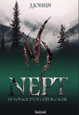 Nept. Le voyage d'un coeur caché - J. Johhn