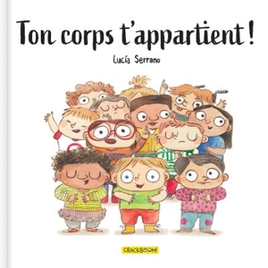 Ton corps t'appartient ! - Serrano, Lucía