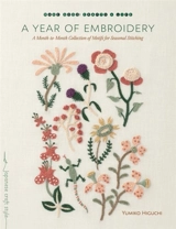A Year of Embroidery - Yumiko Higuchi