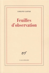Feuilles d'observation - Lorand Gaspar