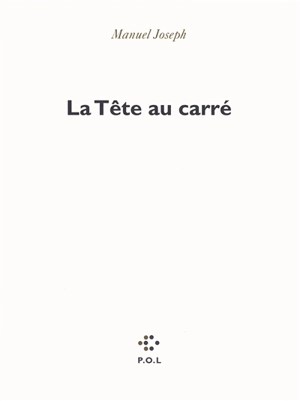 La tête au carré - Manuel Joseph