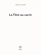 La tête au carré - Manuel Joseph