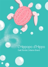 L'hippopo d'Hippo - Gaël Bordet