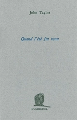 Quand l'été fut venu - John Taylor