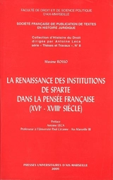 La renaissance des institutions de Sparte dans la pensée française (XVIe-XVIIIe siècle) - Maxime Rosso