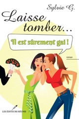 Laisse tomber... il est sûrement gai ! - G, Sylvie