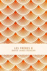 Les frères K - David James Duncan