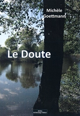 Le doute - Michèle Goettmann