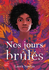 Nos jours brûlés. Vol. 1 - Laura Nsafou