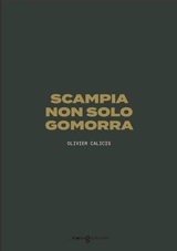 Scampia non solo Gomorra - Olivier Calicis