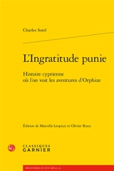 L'ingratitude punie : histoire cyprienne où l’on voit les aventures d’Orphize - Charles Sorel