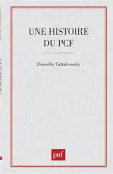 Une Histoire du P.C.F. - Danielle Tartakowsky
