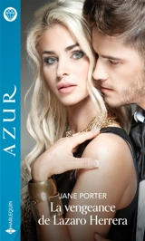 La vengeance de Lazaro Herrera - Jane Porter