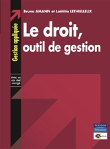 Le droit, outil de gestion - Bruno Amann