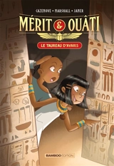 Mérit & Ouâti. Vol. 1. Le taureau d'Avaris - Christophe Cazenove