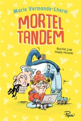 Mortel tandem - Marie-Agnès Vermande-Lherm