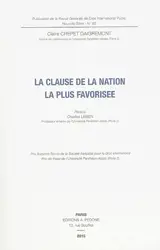 La clause de la nation la plus favorisée - Claire Crépet Daigremont