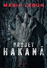 Le projet Hakana - Marin Ledun