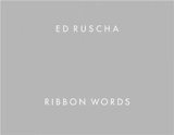 Ed Ruscha Ribbon Words - Ed Ruscha