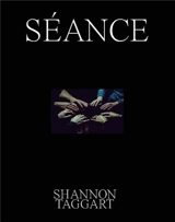 Shannon Taggart Séance - Shannon Taggart