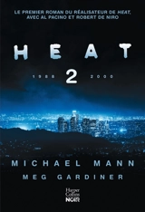 Heat 2 : 1988, 2000 - Michael Mann