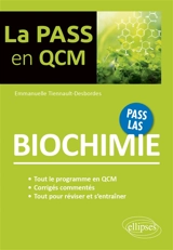 Biochimie : Pass, LAS - Emmanuelle Tiennault-Desbordes