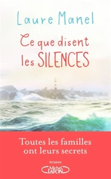 Ce que disent les silences - Laure Manel