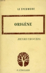 Origène - Henri Crouzel