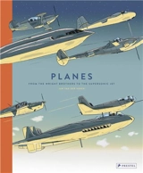 Planes From the Wright Brothers to the Supersonic Jet - Jan Van Der Veken