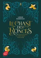 Le chant des ronces : contes de minuit et autres magies sanglantes - Leigh Bardugo