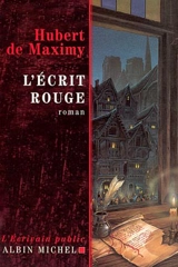 L'écrit rouge - Hubert de Maximy