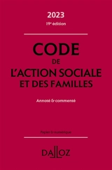 Code de l'action sociale et des familles 2023 : annoté & commenté