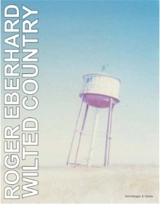 Roger Eberhard Wilted Country - Roger Eberhard