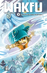 Wakfu. Vol. 1. La quête des Dofus éliatropes (48 h BD 2023) - Tot