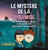 Le mystère de la pyramide - Olivier Bernard