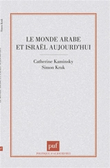 Le monde arabe et Israël aujourd'hui - Catherine Kaminsky