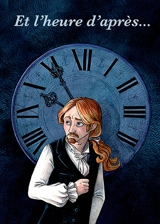 Et l'heure d'après... - Delphine Dumouchel