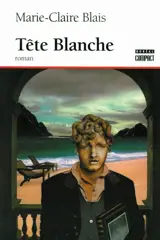 Tête blanche - Marie-Claire Blais