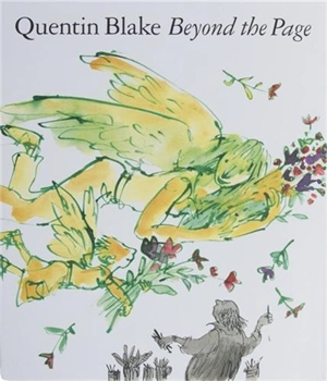 Quentin Blake Beyond the Page (Paperback) - Quentin Blake