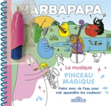 Barbapapa : Pinceau magique : La musique - Taylor, Alice Et Thomas