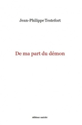 De ma part du démon - Jean-Philippe Testefort